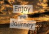 Enjoy the Journey enjoy the journey