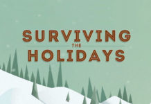 Surviving the Holidays…..for the health and well-being of you and your family