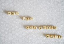 Let the Rest of the World Wait and let the world wait